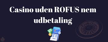 Laveste Indbetaling Casino Uden ROFUS Find Det Bedste Sted For Dig